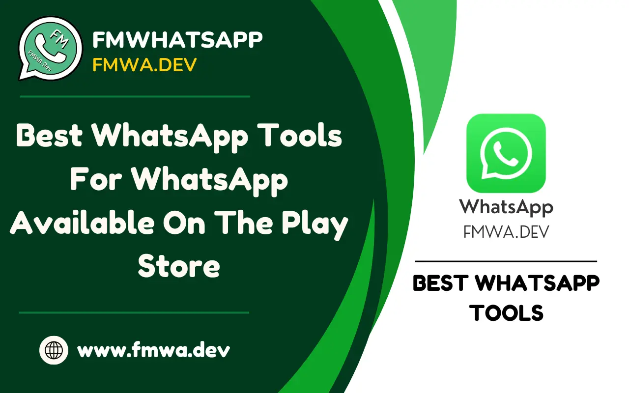 Best WhatsApp Tools For WhatsApp Available On The Play Store