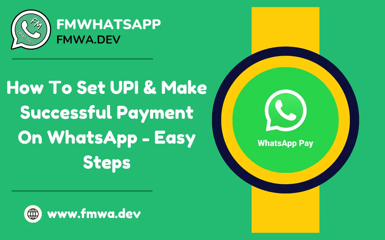 How To Set UPI & Make Successful Payment On WhatsApp - Easy Steps