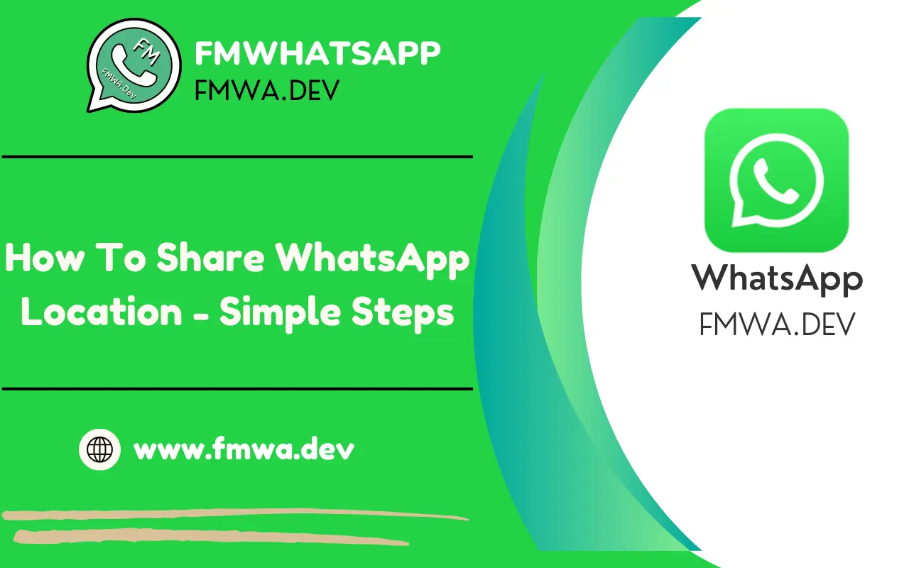 How To Share WhatsApp Location - Simple Steps